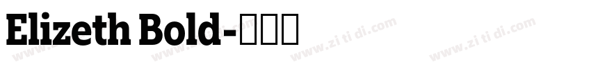 Elizeth Bold字体转换 Elizeth Bold字体转换